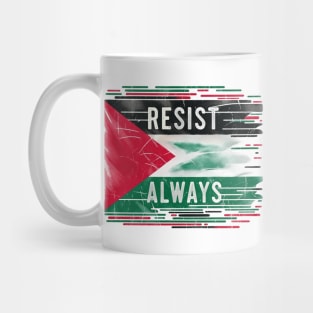 Resist Always Mug